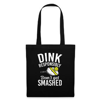 Dink de manière responsable ne vous faites pas écraser pickleball - Sac en tissu - noir - Devant
