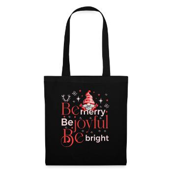 be merry be joyful be bright gnome - Stoffbeutel - Schwarz - Vorne