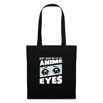 Ne m'obligez pas à utiliser mes yeux d'Anime. - Sac en tissu - noir - Devant