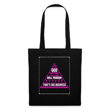 God Will Pardon That's His Business T-Shirt - Tote Bag - black - Front