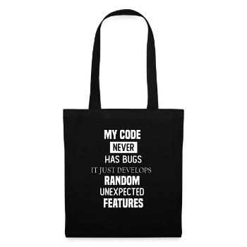 my code never has bugs it just develops random une - Tote Bag - black - Front