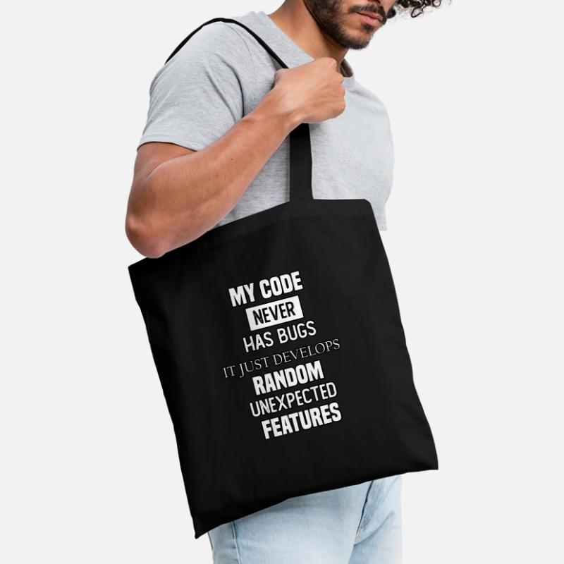 my code never has bugs it just develops random une Tote Bag