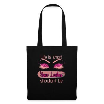 Life Is Short Your Lashes Shouldnt Be - Tote Bag - black - Front