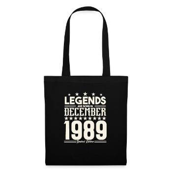 Legenden werden im Dezember 1989 geboren.Geschenkjubiläum - Stoffbeutel - Schwarz - Vorne