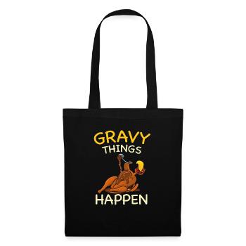 Thanksgiving Gravy Les choses arrivent Thanksgiving - Sac en tissu - noir - Devant