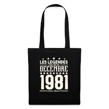 Les Légendes Sont Nés En Décembre 1981, Cadeau. - Sac en tissu - noir - Devant