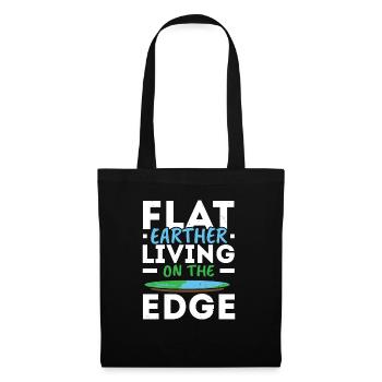 Flat Earther Living On The Edge Flat Earth Society - Sac en tissu - noir - Devant