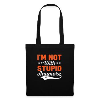I'm Not With Stupid Anymore Divorcee Divorce - Tote Bag - black - Front