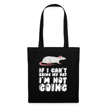 If I don't bring my rat - Tote Bag - black - Front