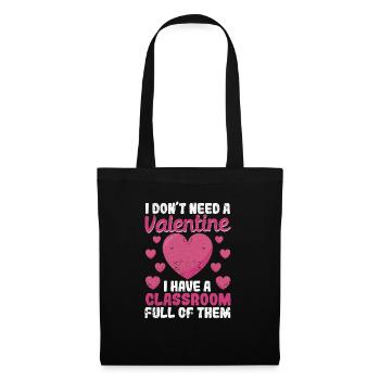 Je n’ai pas besoin d’une carte de Saint-Valentin, j’ai une - Sac en tissu - noir - Devant