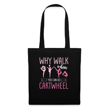 Pourquoi je marche quand tu peux faire de la gymnastique à roue de chariot - Sac en tissu - noir - Devant