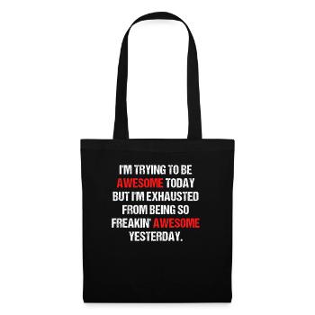 Funny Awesome Amazing Self-Motivations - Tote Bag - black - Front