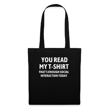 Funny Read My Interaction Interacting Sarcastic - Tote Bag - black - Front