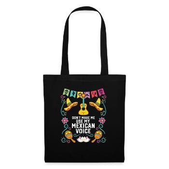 Ne me faites pas utiliser ma voix mexicaine Mexico Pride - Sac en tissu - noir - Devant