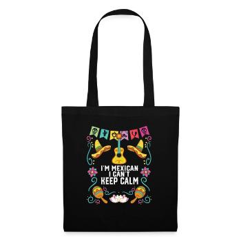 I'm A Mexican I Can't Keep Calm Mexico Pride - Stoffbeutel - Schwarz - Vorne