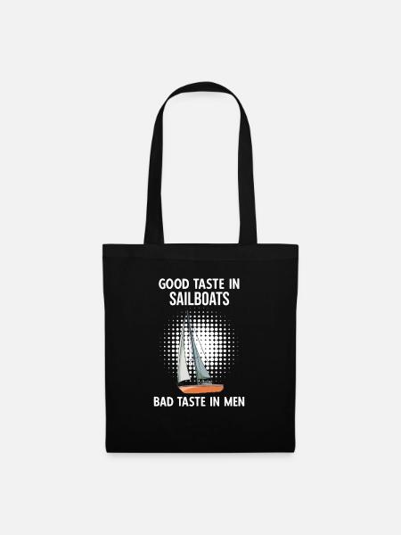 Sailboat Good Taste In Sailboats Bad Taste Im Men - Stoffbeutel - Schwarz