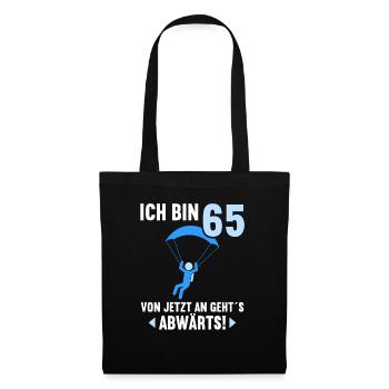 Ich bin 65 Ab jetzt gehts abwärts 65 Geburtstag - Stoffbeutel - Schwarz - Vorne