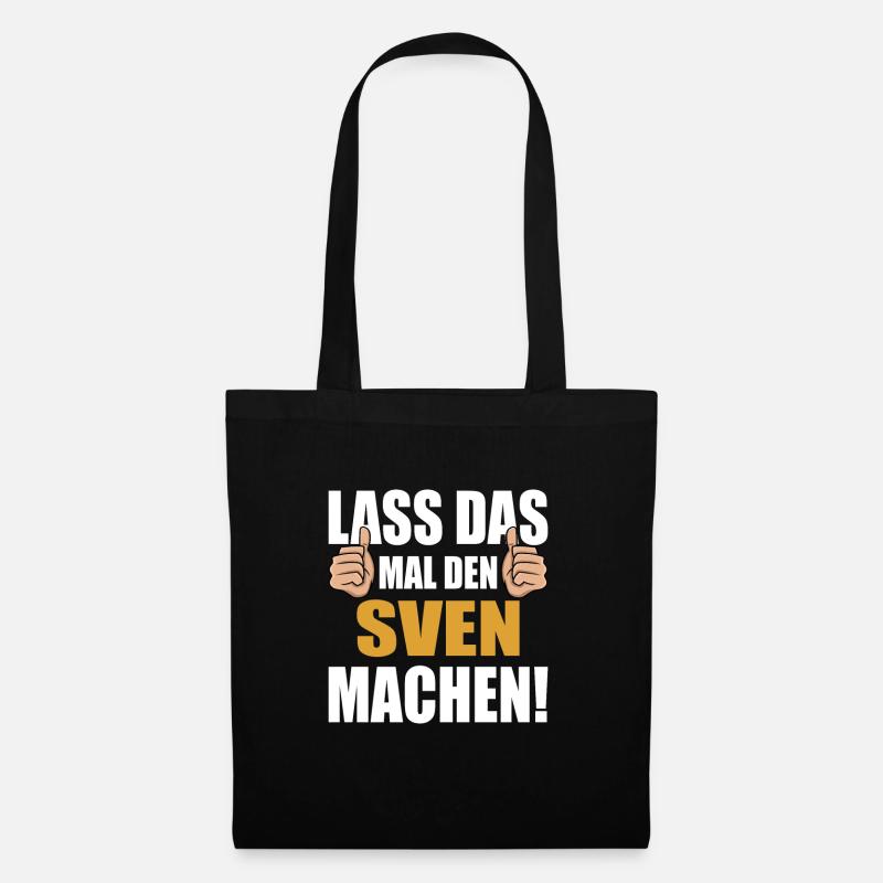 Lass das mal den Sven machen - Stoffbeutel - Schwarz