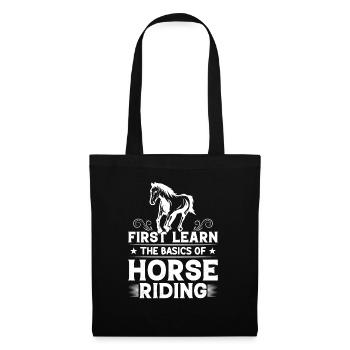 Apprenez d’abord les bases de l’équitation... - Sac en tissu - noir - Devant