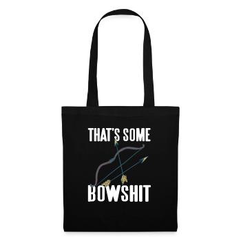 That's Some Bowshit Funny Archery Hunting T-Shirt - Stoffbeutel - Schwarz - Vorne