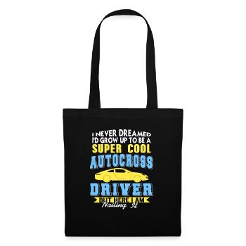 Never Dreamed I'd Grow Up To Be Cool Autocross - Tote Bag - black - Front