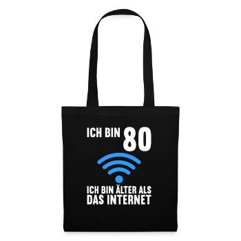 Ich bin 80 Ich bin älter als das Internet - Stoffbeutel - Schwarz - Vorne