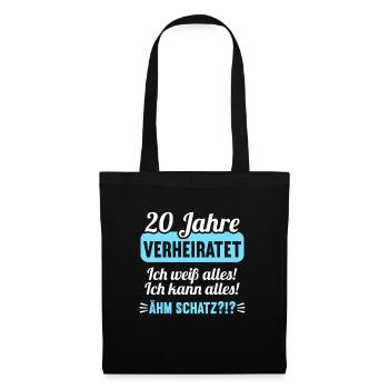 20 Jahr verheiratet weiß alles 20.Hochzeitstag - Stoffbeutel - Schwarz - Vorne