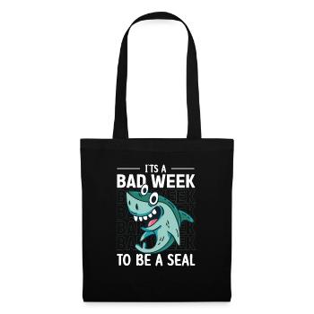 Its A Bad Week To Be A Seal Shark Lovers - Tote Bag - black - Front