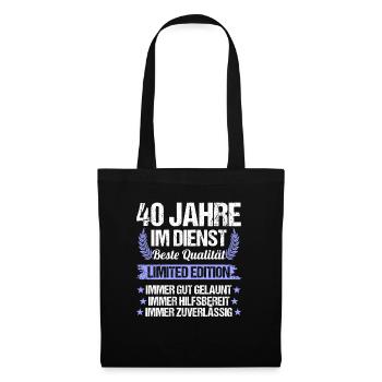 40 Jahre im Dienst 40 Jähriges Dienstjubiläum - Stoffbeutel - Schwarz - Vorne
