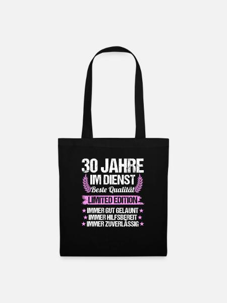 30 Jahre im Dienst 30 Jähriges Dienstjubiläum - Stoffbeutel - Schwarz