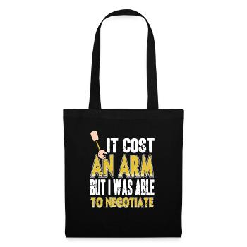 Cost An Arm But Was Able To Negotiate Prosthesis - Tote Bag - black - Front