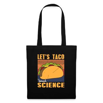 Let's TACO 'Bout Science Funny Science Teacher - Stoffbeutel - Schwarz - Vorne