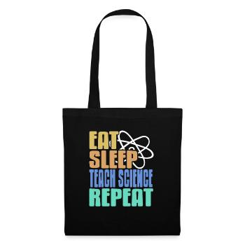Eat Sleep Teach Science Repeat Science Teacher - Tote Bag - black - Front