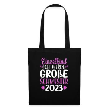 Ich Werde Große Schwester 2023 Schwangerschaft - Stoffbeutel - Schwarz - Vorne