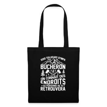 Sois toujours sympa avec un bûcheron - Sac en tissu - noir - Devant