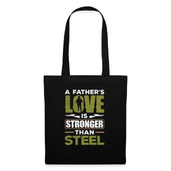 A Father's Love Is Stronger Than Steel Father's - Stoffbeutel - Schwarz - Vorne