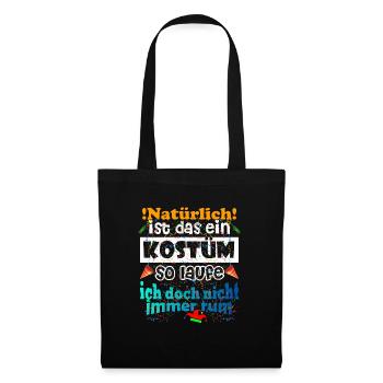 Kostüm Natürlich Verkleidet - Stoffbeutel - Schwarz - Vorne