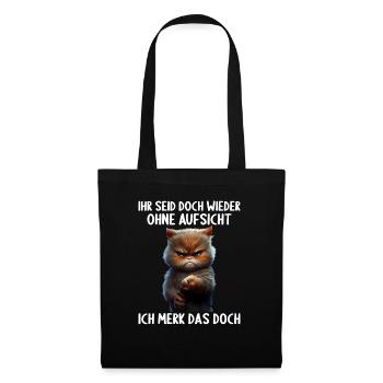 Ihr seid doch wieder ohne Aufsicht ich merk das - Stoffbeutel - Schwarz - Vorne