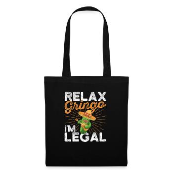 Détendez-vous Gringo Je suis légal Funny Pride - Sac en tissu - noir - Devant