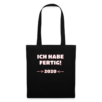 Verabschiedung Kollege Rentner - Ich Habe Fertig - Stoffbeutel - Schwarz - Vorne