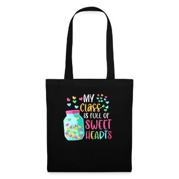 My Class Is Full Of Sweet Hearts Teacher School - Tote Bag - black - Front