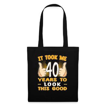 It took me 40 years to look this good - 40 Jahre - Tote Bag - black - Front