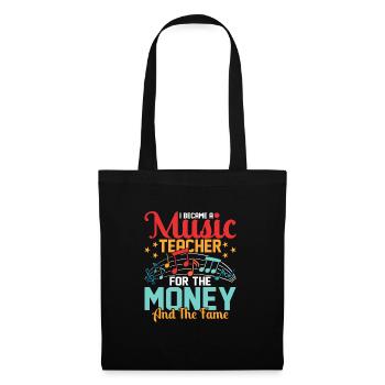 I Became A Music Teacher For The Money And The Fam - Tote Bag - black - Front