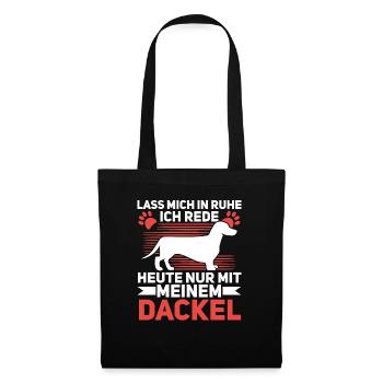 Ich Rede Heute Nur Mit Meinem Dackel - Tote Bag - black - Front