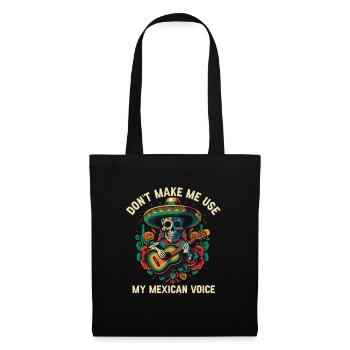 Ne me faites pas utiliser ma voix mexicaine Mexico Pride - Sac en tissu - noir - Devant