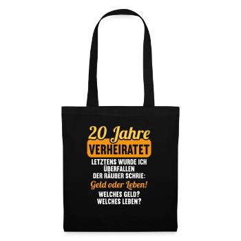 20 Jahre verheiratet zynisch 20.Hochzeitstag - Stoffbeutel - Schwarz - Vorne