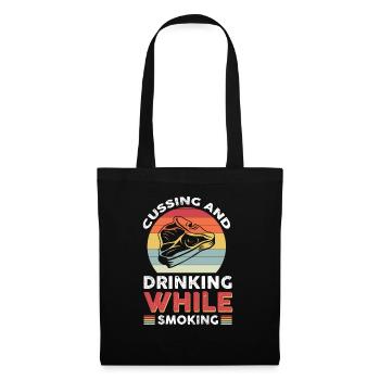 Cussing and drinking while smoking - Tote Bag - black - Front