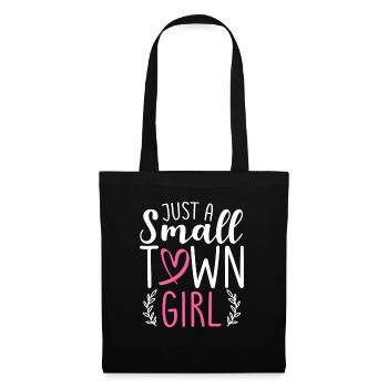 Just A Small Town Girl Village Little City Life - Tote Bag - black - Front