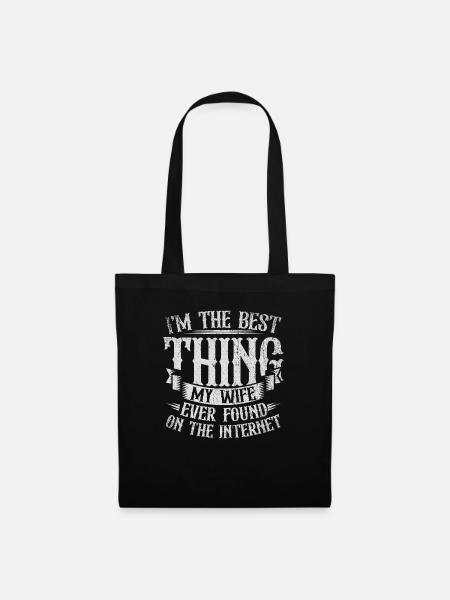 Im The Best Thing My Wife Ever Found - Stoffbeutel - Schwarz