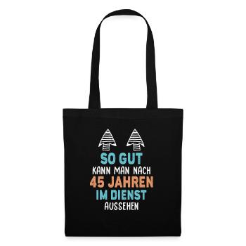 Jubiläum 45 Jahre Geschenk Arbeit Lustig Spruch - Stoffbeutel - Schwarz - Vorne